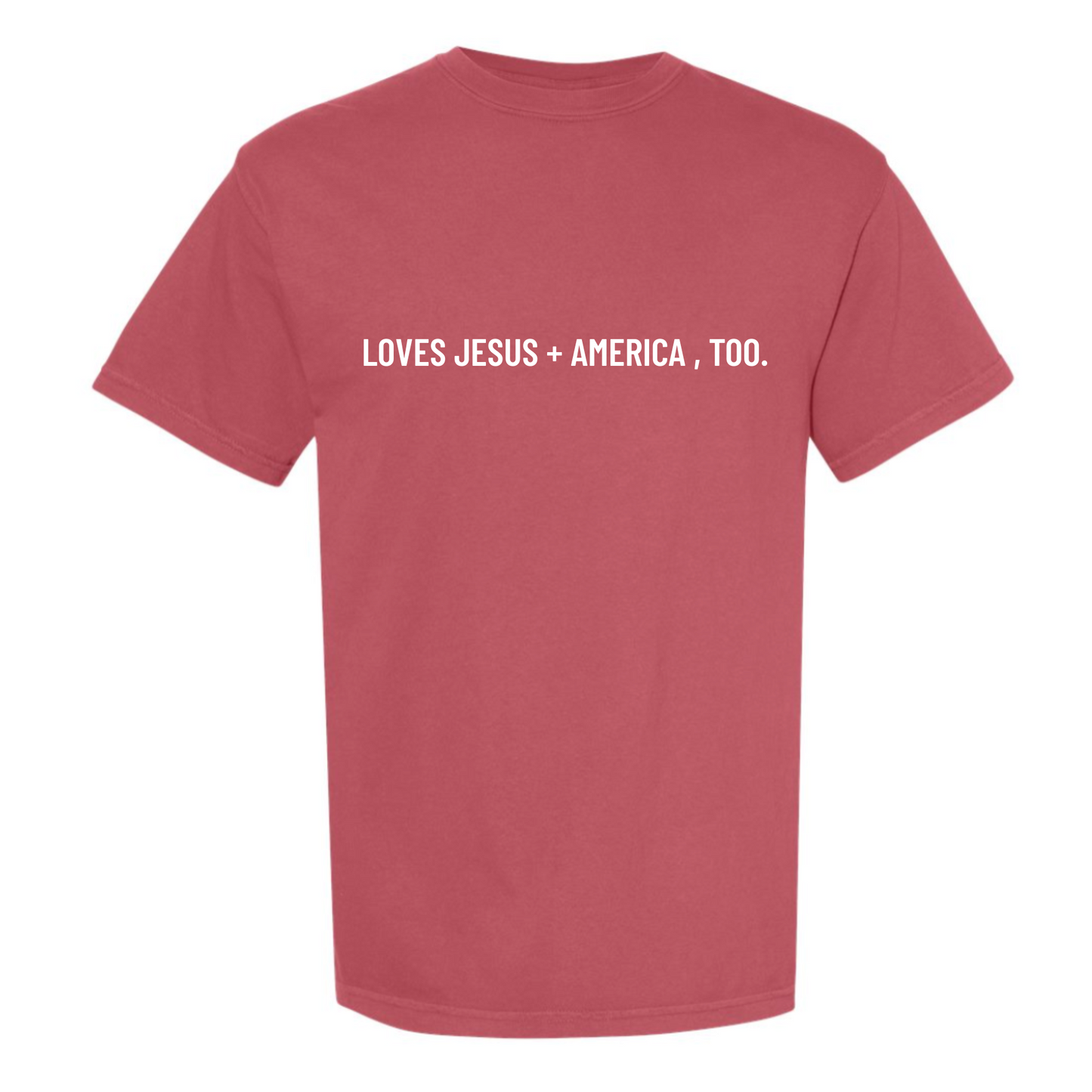 PRE ORDER- Loves Jesus and America, Too- SIMPLE