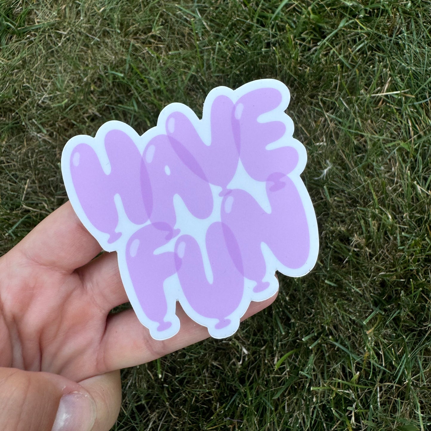 HAVE FUN