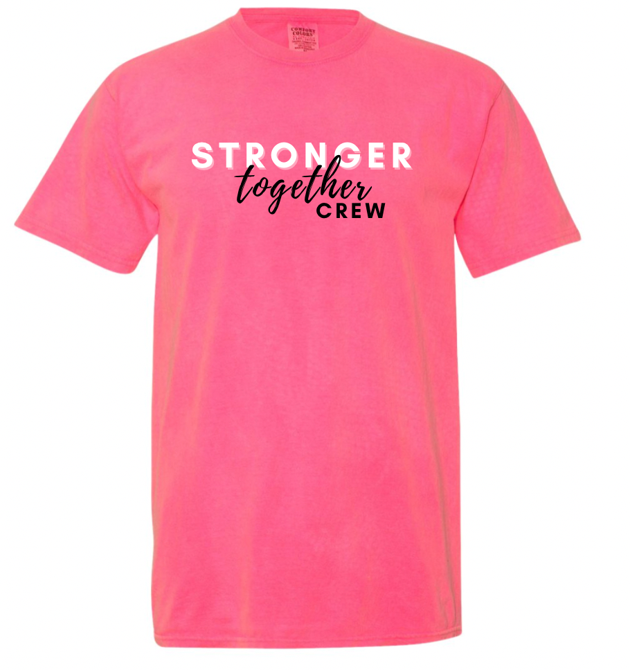 Stronger Together- NEON PINK