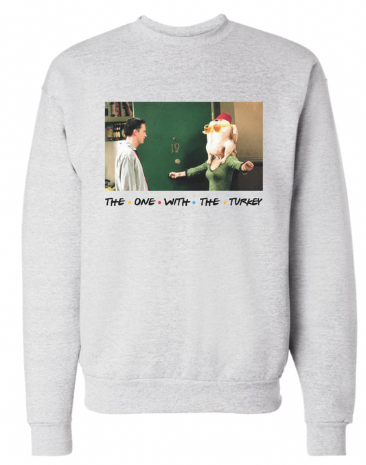PREORDER- The one with the Turkey