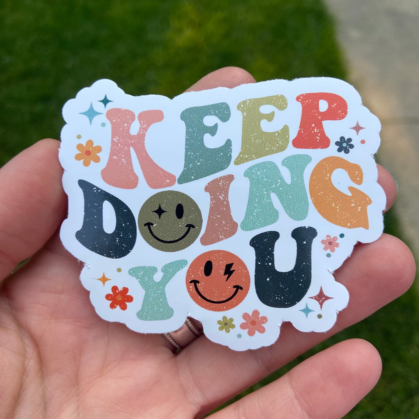 Keep Doing You- Sticker