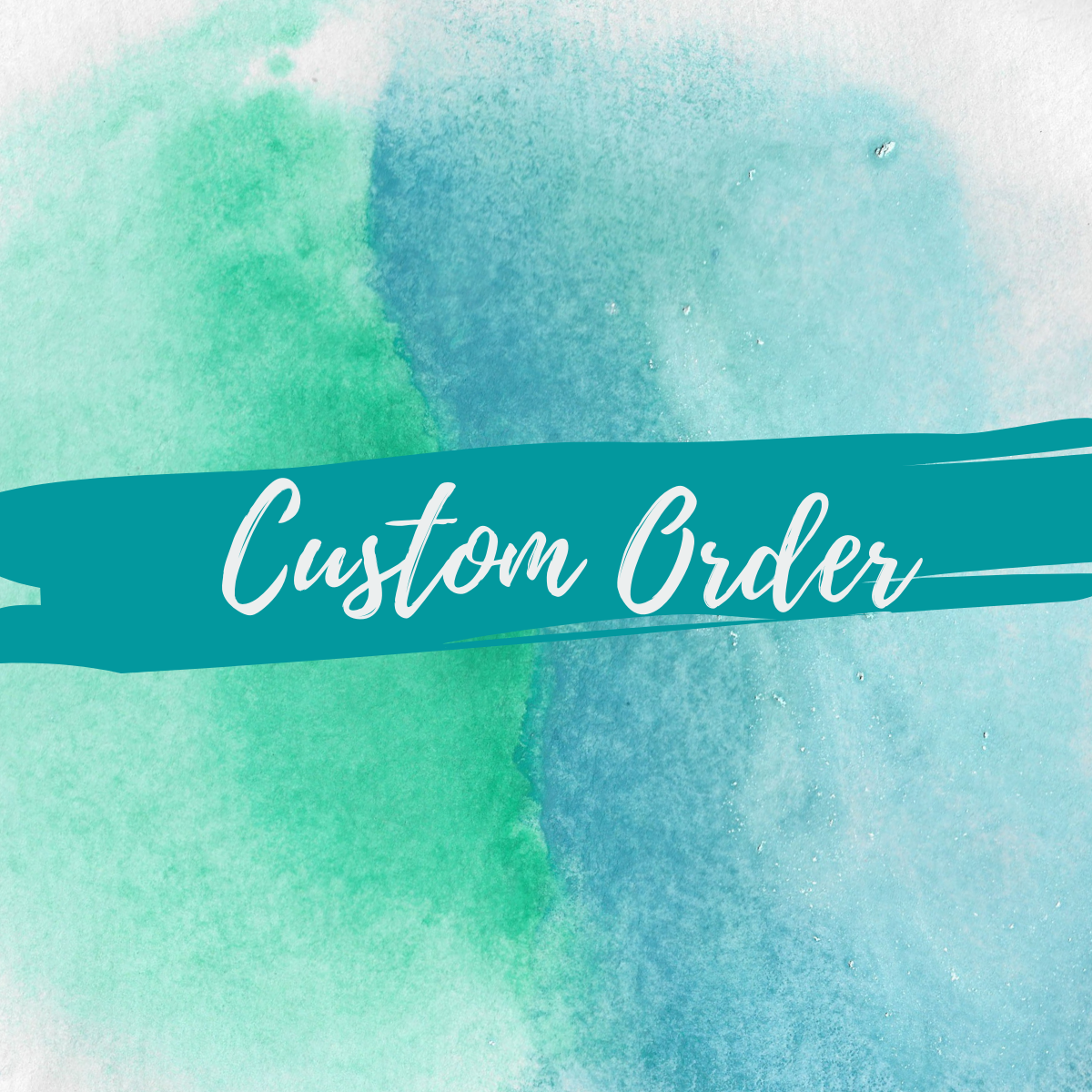 Custom Order